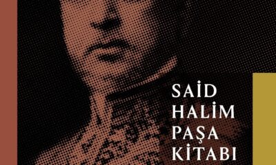 “Osmanlı Sadrazamı ve Düşünür Said Halim Paşa Kitabı” ile ‘Düşünsel’ bir yolculuk
