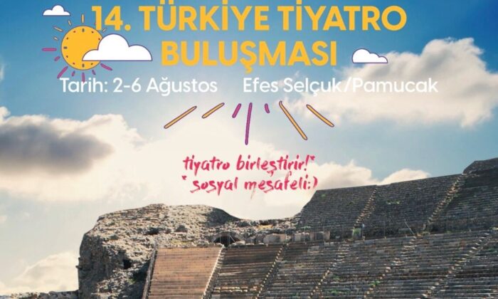 14. Türkiye Tiyatro Buluşması Selçuk’ta başlıyor