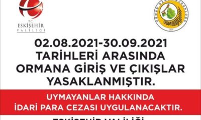 Eskişehir’de ormanlara giriş-çıkışlar yasaklandı