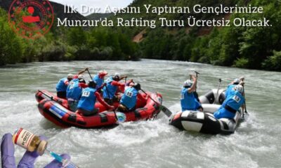 Tunceli’de aşı yaptıran gençlere ücretsiz rafting turu