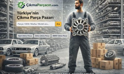 Türkiye’de Çıkma Parça Alışverişinde Yeni Dönem: cikmaparcacin.com