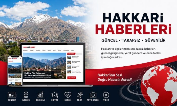 Hakkari Haber Takibinde Güvenin Adresi: Yerel Gündemi Anbean Yakalayın