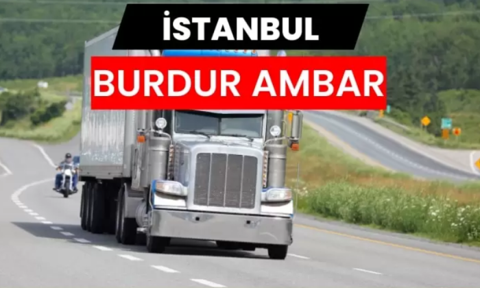 Burdur Ambar Hizmetlerinde Güvenli ve Planlı Taşımacılığın Yeni Yüzü
